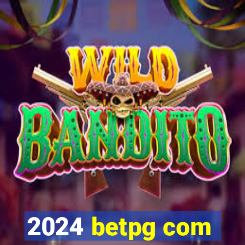 2024 betpg com